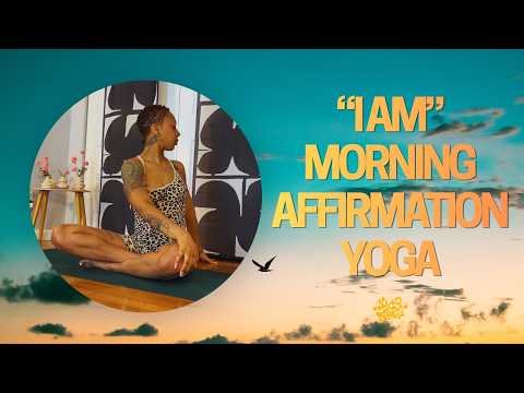 “I Am” Morning Affirmation Yoga | 10 Minutes